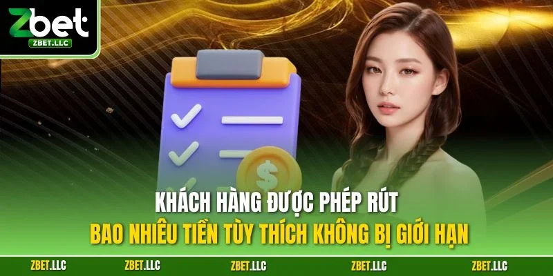 Zbet không giới hạn số tiền rút của người chơi
