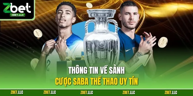 Thông tin về sảnh cược Saba thể thao uy tín