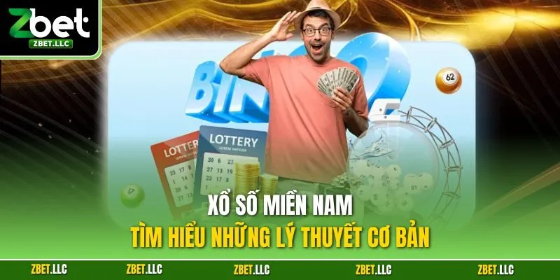 Xổ số miền Nam - Tìm hiểu những lý thuyết cơ bản